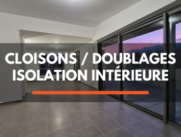 Cloisons / Doublages/Plâtrerie / Isolation Intérieure